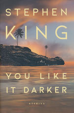 You Like It Darker: Stories (HC) (King, Stephen)