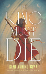 King Must Die, The (TPB) (Ashing-Giwa, Kemi)