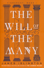 Hierarchy, The (TPB) nr. 1: Will of the Many, The (Islington, James)