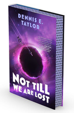 Bobiverse (HC) nr. 5: Not Till We Are Lost - (Special Sprayed Edges Edition) (Taylor, Dennis E. )
