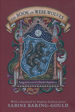 Book of Were-Wolves, The: Being an Account of a Terrible Superstition (HC) (Baring-Gould, Sabine)