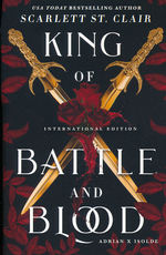 Adrian X Isolde (TPB) nr. 1: King of Battle and Blood (St. Clair, Scarlett)