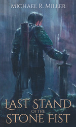 Songs of Chaos (HC) nr. 0,5: Last Stand of the Stone Fist (Miller, Michael R.)