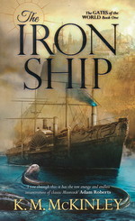 Gates of the World, The nr. 1: Iron Ship, The (McKinley, K. M.)