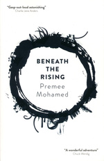 Beneath The Rising (TPB) nr. 1: Beneath The Rising (Mohamed, Premee)