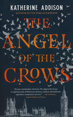 Angel of the Crows, The (TPB) (Addison, Katherine)