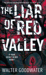 Liar of Red Valley, The (TPB) (Goodwater, Walter)