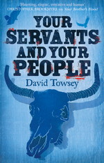 Walkin' Trilogy, The (TPB) nr. 2: Your Servants and Your People - TILBUD (så længe lager haves, der tages forbehold for udsolgte varer) (Towsey, David)