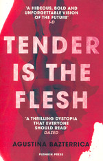 Tender is the Flesh (TPB) (Bazterrica, Augustina)