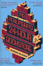 Penumbraverse (TPB) nr. 1: Mr Penumbra's 24-hour Bookstore (Sloan, Robin)