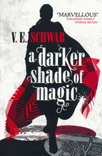 Shades of Magic (TPB) nr. 1: Darker Shade of Magic, A (Schwab, V. E.)