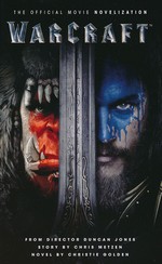 World of WarcraftWarcraft: The Official Movie Novelisation - TILBUD (så længe lager haves, der tages forbehold for udsolgte varer) (Warcraft)