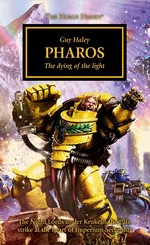 Horus Heresy, The nr. 34: Pharos: The Dying of the Light (af Guy Haley) (Warhammer 40K)