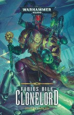 Fabius Bile (TPB) nr. 2: Clonelord (af Josh Reynolds) (Warhammer 40K)