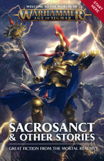 Age of Sigmar (TPB)Sacrosanct & Other Stories: Great Fiction From the Mortal Realms (Warhammer)