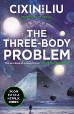 Remembrance of Earth’s Past (TPB) nr. 1: Three-Body Problem, The (Liu, Cixin)