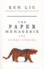 Paper Menagerie and Other Stories, The (TPB) (Liu, Ken)