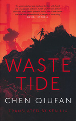 Waste Tide, The (TPB) (Qiufan, Chen)