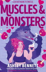 Leviathan Fitness (TPB) nr. 1: Muscles and Monsters (Bennett, Ashley)