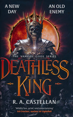 Vampire Gods, The (HC) nr. 1: Deathless King (Castellan, R.A.)