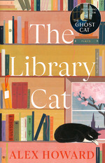 Library Cat: The Observations of a Thinking Cat (TPB) (Howard, Alex)