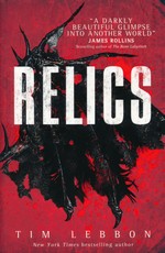 Relics (TPB) nr. 1: Relics (Lebbon, Tim)