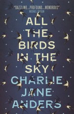 All the Birds in the Sky (TPB) (Anders, Charlie Jane)