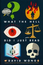 John Dies at the End (TPB) nr. 3: What the Hell Did I Just Read (Wong, David)