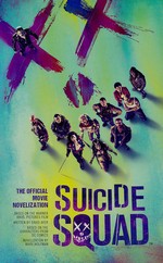 Suicide Squad: The Official Movie Novelization - TILBUD (så længe lager haves, der tages forbehold for udsolgte varer) (Wolfman, Marv)