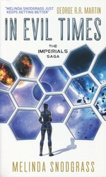 Imperials nr. 2: In Evil Times (Snodgrass, Melinda)