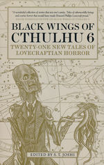 Black Wings of Cthulhu (TPB) nr. 6: Black Wings of Cthulhu: Twenty-One New Tales of Lovecraftian Horror (Lovecraft, H.P & Andre.)