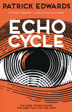 Echo Cycle (TPB) - TILBUD (så længe lager haves, der tages forbehold for udsolgte varer) (Edwards, Patrick)