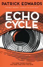 Echo Cycle (TPB)  - TILBUD (så længe lager haves, der tages forbehold for udsolgte varer) (Edwards, Patrick)