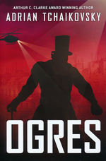 Ogres (Signed Edition) (HC) (Tchaikovsky, Adrian)