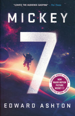 Mickey7 (TPB) nr. 1: Mickey7 (Ashton, Edward)