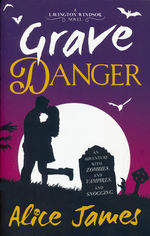 Lavington Windsor Mysteries, The (TPB) nr. 2: Grave Danger (James, Alice)