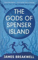 Chosen Twelve, The (TPB) nr. 2: Gods of Spenser Island, The (Breakwell, James)