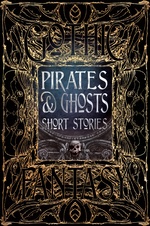 Dark Fantasy Collection (HC)Pirates & Ghosts Short Stories (Flame Tree Publishing)