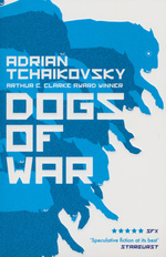 Dogs of War (TPB) nr. 1: Dogs of War (Tchaikovsky, Adrian)