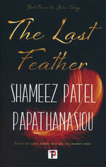 Last Feather, The (TPB) (Papathanasiou, Shameez Patel)