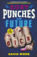 Zoey Ashe (TPB) nr. 2: Zoey Punches the Future in the Dick (Wong, David)
