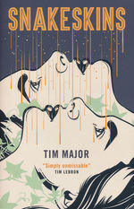 Snakeskins (TPB) (Major, Tim)