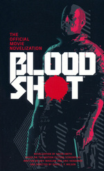Bloodshot: The Official Movie Novelization (af Gavin Smith)  - TILBUD (så længe lager haves, der tages forbehold for udsolgte varer) (Bloodshot)