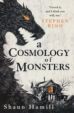 Cosmology of Monsters, A (TPB) - TILBUD (så længe lager haves, der tages forbehold for udsolgte varer) (Hamill, Shaun)
