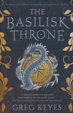 Engines of Earth (TPB) nr. 1: Basilisk Throne, The (Keyes, Greg)