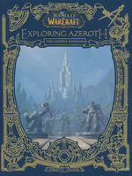 World of Warcraft (HC)World of Warcraft: Exploring Azeroth - The Eastern Kingdoms (af Christie Golden) (Guide Book) (Warcraft)