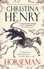 Horseman: A Tale of Sleepy Hollow (HC) (Henry, Christina)
