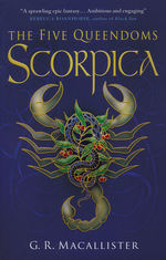 Five Queendoms, The (TPB) nr. 1: Scorpica (Macallister, G. R.)