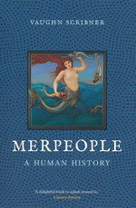 Merpeople: A Human History (TPB) (Scribner, Vaughn)