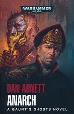 Gaunt's Ghosts (TPB) nr. 15: Anarch (af Dan Abnett) (Warhammer 40K)